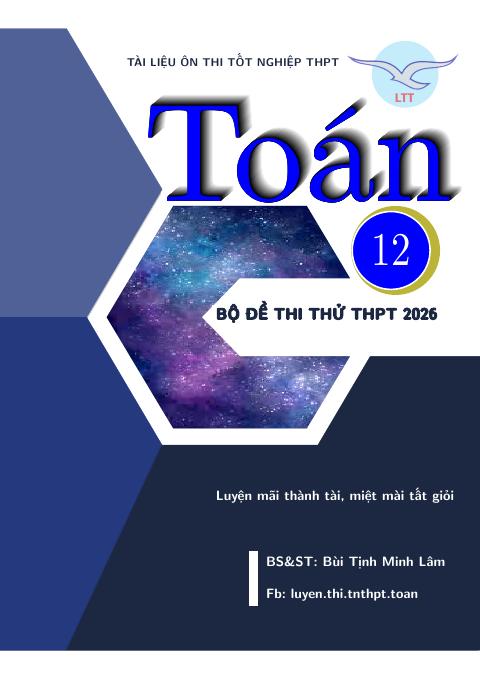 Bộ 130 đề ôn thi THPT Quốc gia môn Toán năm học 2025 – 2026 có đáp án